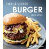 Kniha Rychlé večeře Burgery Kate McMillanová