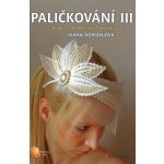 Paličkování III – Hledejceny.cz