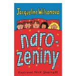 Narozeniny - Jacqueline Wilson – Hledejceny.cz