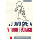 20 divů světa v 1000 tečkách - Thomas Pavitte – Hledejceny.cz