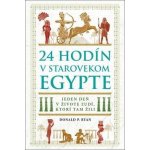 24 hodín v starovekom Egypte - Donald P. Ryan – Sleviste.cz