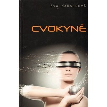 Cvokyně - Hauserová Eva