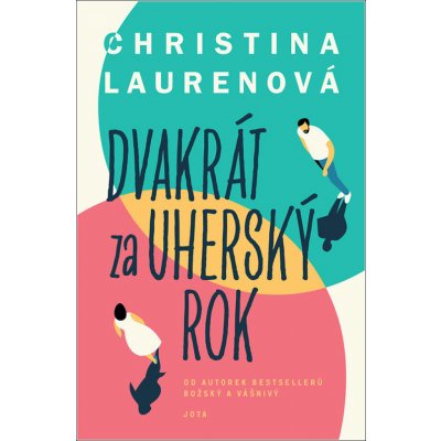 Dvakrát za uherský rok - Christina Lauren