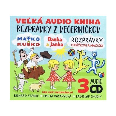 Veľká audio kniha - Rozprávky z večerníčkov Ladislav Chudík, Emilia Vašáryová – Zboží Mobilmania