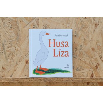 Husa Líza - Petr Horáček