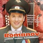 Romanov Andrej - Kalinka, Kaťuša, Oči čornyje - Nejkrásnější ruské písně a romance CD – Hledejceny.cz