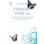 Strácam svoje ja – Hledejceny.cz