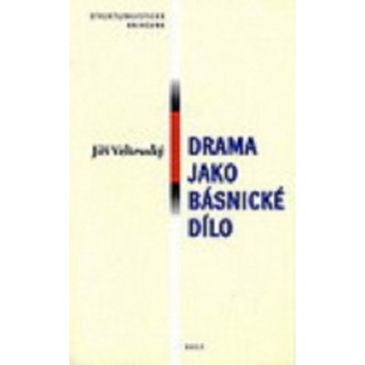 Drama jako básnické dílo - Jiří Veltruský – Zboží Mobilmania