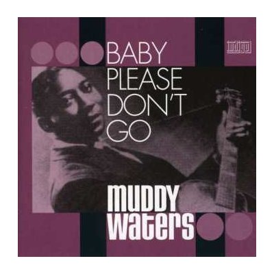 Muddy Waters: Baby Please Don't Go 2 CD – Hledejceny.cz