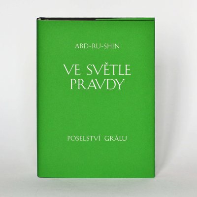 Ve světle Pravdy Poselství Grálu – Hledejceny.cz