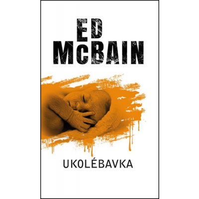 Ukolébavka - Ed McBain