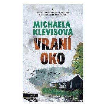 Vraní oko, 1. vydání - Michaela Klevisová