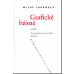 Grafické básně aneb Autoportrét psacího stroje - Horanský Miloš – Hledejceny.cz