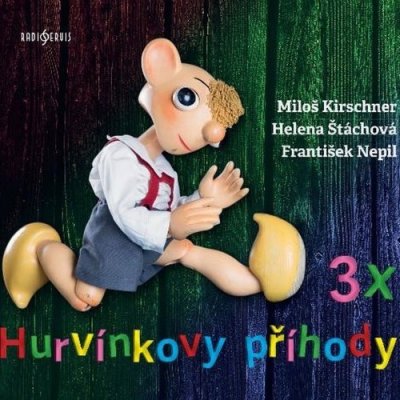 KIRSCHNER MILOŠ/ŠTÁCHOVÁ HELENA/NEPIL FRANTIŠEK - 3 x Hurvínkovy příhody-CD – Zbozi.Blesk.cz