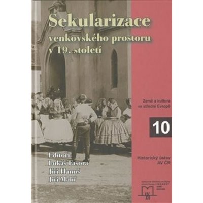 Fasora, Lukáš - Sekularizace venkovského prostoru v 19. století