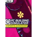 PC Building Simulator Esports Expansion