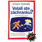 Volali ste záchranku? - Viliam Dobiáš – Hledejceny.cz