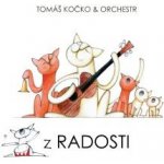 Kočko Tomáš a Orchestr - Z radosti – Hledejceny.cz