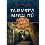Tajemství megalitů - Kamenná databáze věčnosti - Hnilica Jan – Hledejceny.cz