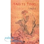 Tao te ťing - Lao-c’ – Hledejceny.cz