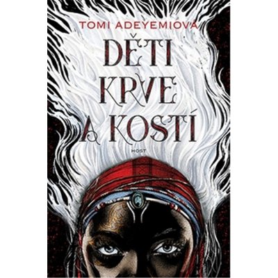 Děti krve a kostí - Tomi Adeyemi – Hledejceny.cz