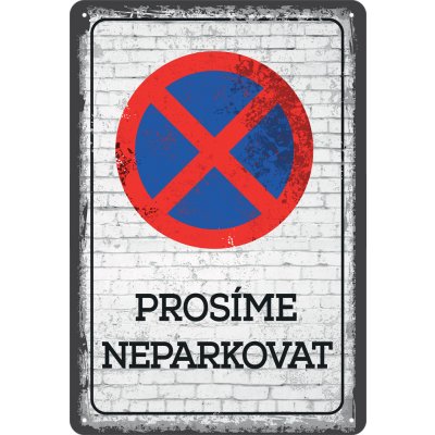 Postershop Plechová cedule: Prosíme neparkovat - 20x30 cm – Zbozi.Blesk.cz