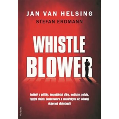 Whistleblower! - Jan van Helsing – Zboží Mobilmania