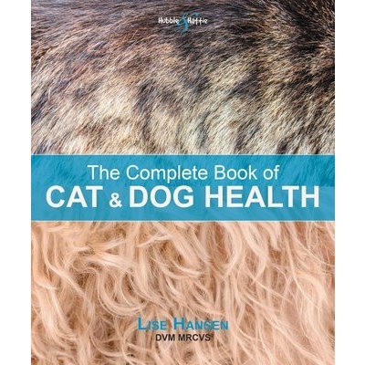 The Complete Book of Cat and Dog Health Hansen LisePaperback
