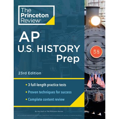Princeton Review AP U.S. History Prep, 23rd Edition: 3 Practice Tests + Complete Content Review + Strategies & Techniques The Princeton ReviewPaperback – Zbozi.Blesk.cz