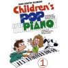 Noty a zpěvník Children's Pop Piano Book 1 noty na snadný sólo klavír