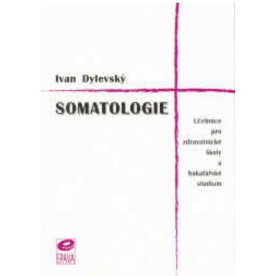 Somatologie - Ivan Dylevský