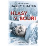 Hlasy v bouři - Darcy Coates – Zboží Dáma