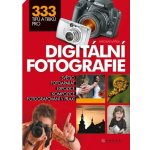 333 tipů a triků pro digitální fotografii – Hledejceny.cz