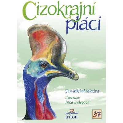 Cizokrajní ptáci - Jan-Michal Mleziva