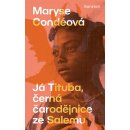 Kniha Já Tituba, černá čarodějnice ze Salemu - Maryse Condéová