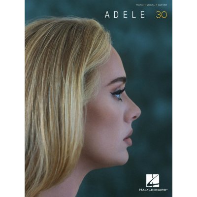 Adele 30 písně pro zpěv, klavír s akordy pro kytaru – Zbozi.Blesk.cz