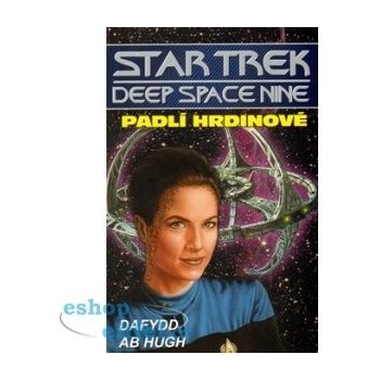 Star Trek: Hluboký vesmír devět - Padlí hrdinové - Dafydd Ab Hug