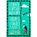 Kniha The Accidental Further Adventures of the Hundred-Year-Old Man - Jonas Jonasson