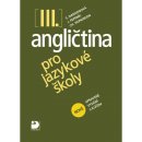 Angličtina pro jazykové školy III. - nové upravené vydání - Stella Nangonová