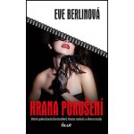 Hrana pokušení - Eve Berlinová – Hledejceny.cz