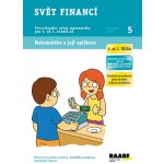 Svět financí - Pracovní sešity 5 – Hledejceny.cz