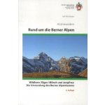 Alpinwandern Rund um die Berner Alpen – Hledejceny.cz