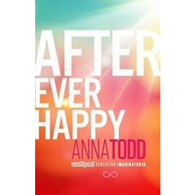After Ever Happy Anna Todd – Zbozi.Blesk.cz