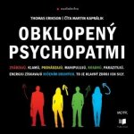 Obklopený psychopatmi - Thomas Erikson - čte Martin Kaprálik – Zboží Dáma