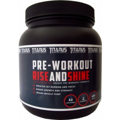 Titanus Pre-workout RISE and SHINE 600 g – Zbozi.Blesk.cz