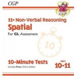 11+ GL 10-Minute Tests: Non-Verbal Reasoning Spatial - Ages 10-11 with Online Edition – Zboží Mobilmania
