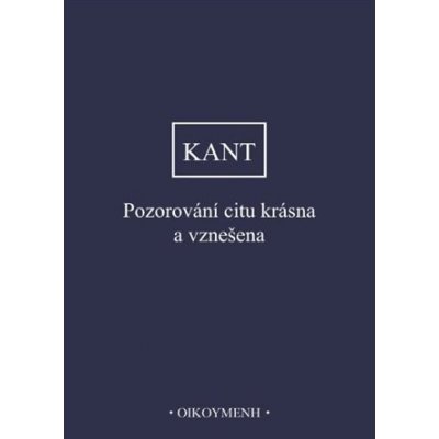 Pozorování citu krásna a vznešena - Immanuel Kant – Hledejceny.cz