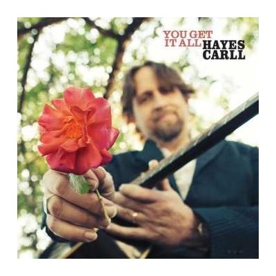 Hayes Carll - You Get It All LP