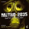 Audiokniha Metro 2035 - Dmitry Glukhovsky - Čte Michal Zelenka