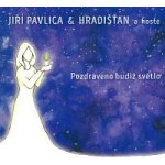 Pavlica Jiří & Hradišťan - Pozdraveno budiž světlo – Sleviste.cz